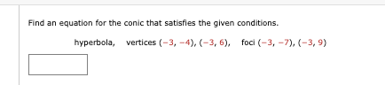 Find a n equation for the conic that satisfies