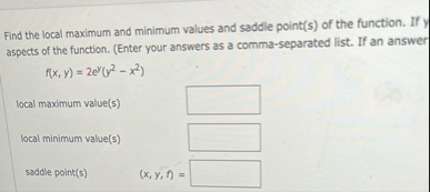 Find the local maximum and minimum values and