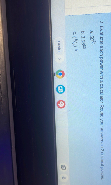 Evaluate each power with a calculator. Round your