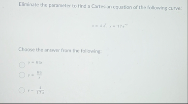 Eliminate the parameter to find a Cartesian