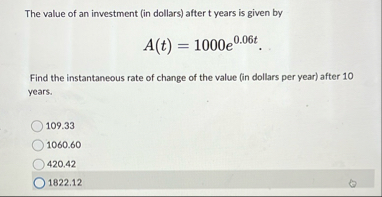 The value of an investment ( in dollars ) after t