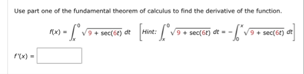 Use part one of the fundamental theorem of