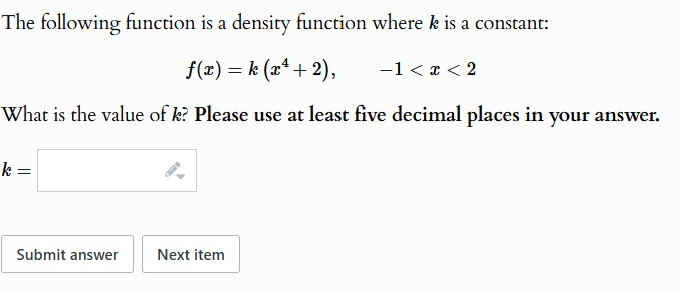 The following function i s a density function