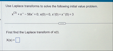 Use Laplace transforms to solve the following