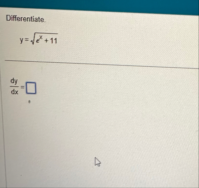 Differentiate. y = e x 1 1 2 d y d x =