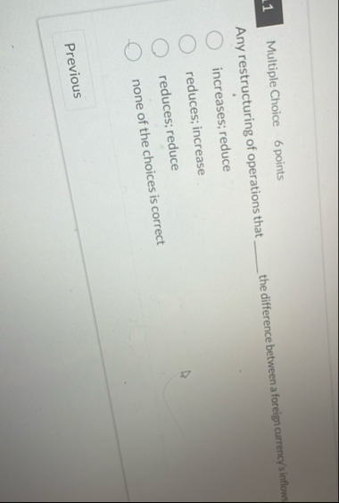 Multiple Choice 6 points Any restructuring of