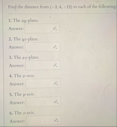 Find the distance from ( - 2 , 4 , - 1 2 ) to
