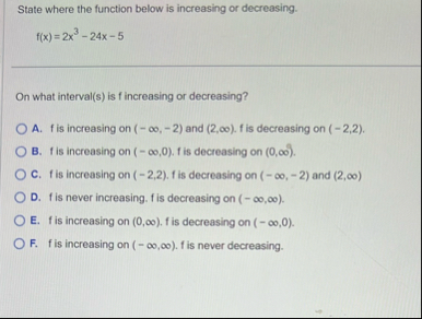 State where the function below is increasing or