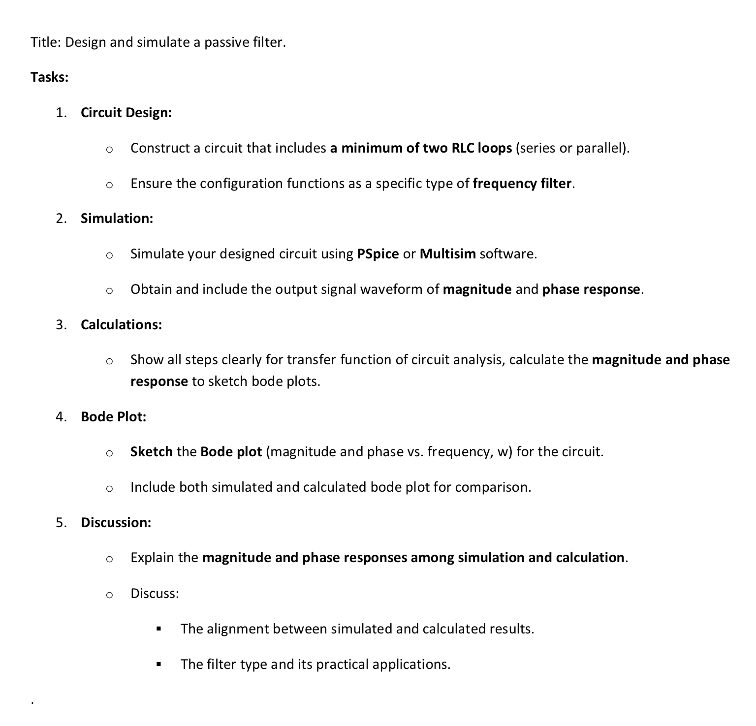 Title: Design and simulate a passive filter.