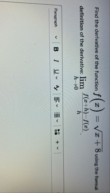Find the derivative of the function f ( x ) = x 8