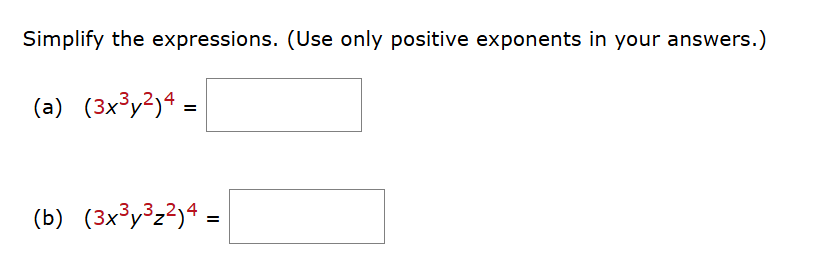 Simplify the expressions. ( U s e only positive