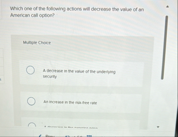Which one of the following actions will decrease