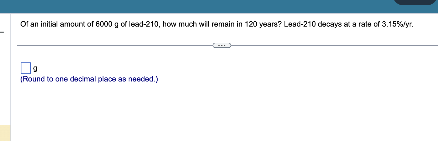 Of an initial amount of 6 0 0 0 g of lead - 2 1 0