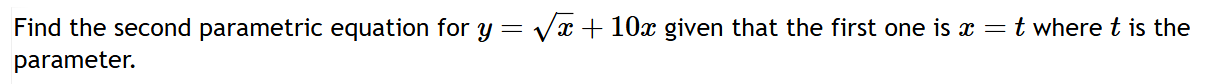 Find the second parametric equation for y = x 2 +