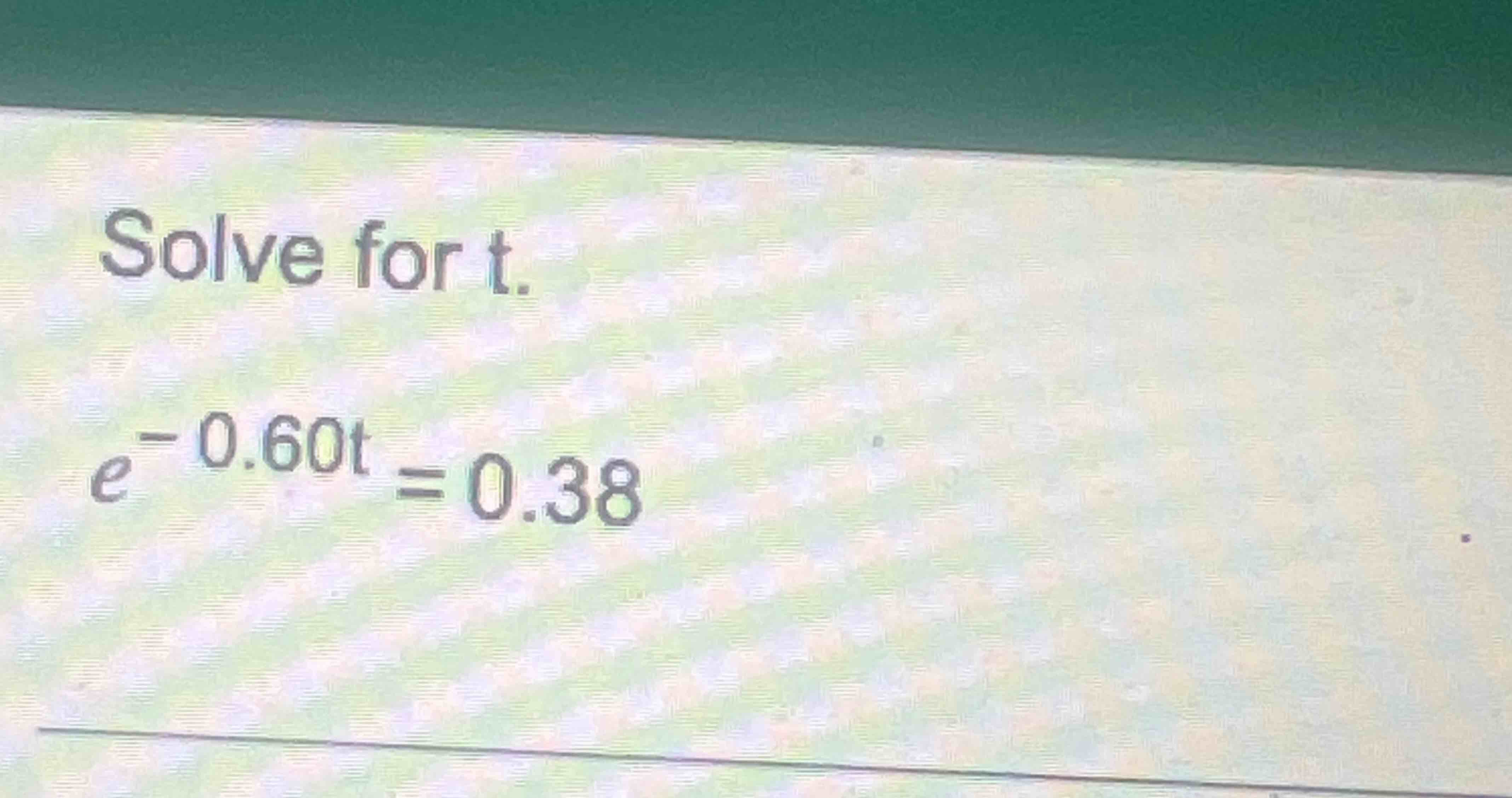 code class = "asciimath" > Solve for t . e ^ ( -
