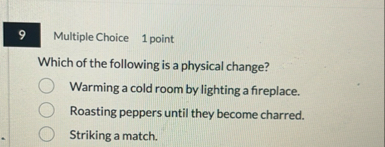 Multiple Choice 1 point Which of the following is