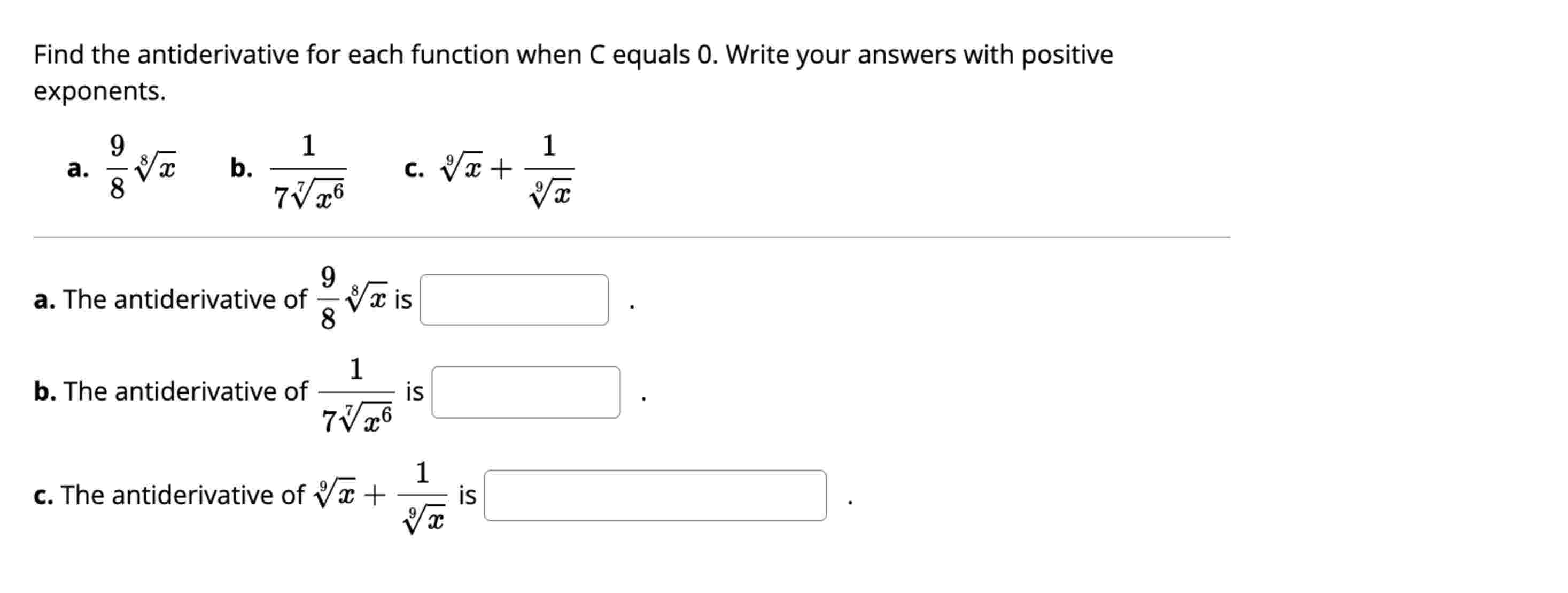 Find the antiderivative for each function when C
