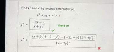Find y ' and y ' ' by implicit differentiation. x