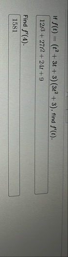 If f ( t ) = ( t 2 3 t 3 ) ( 3 t 2 3 ) , find f '