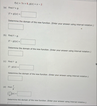 f ( x ) = 7 x 8 , g ( x ) = x - 2 ( a ) Find f g