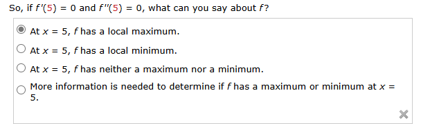 S o , i f f ' ( 5 ) = 0 and f ' ' ( 5 ) = 0 ,