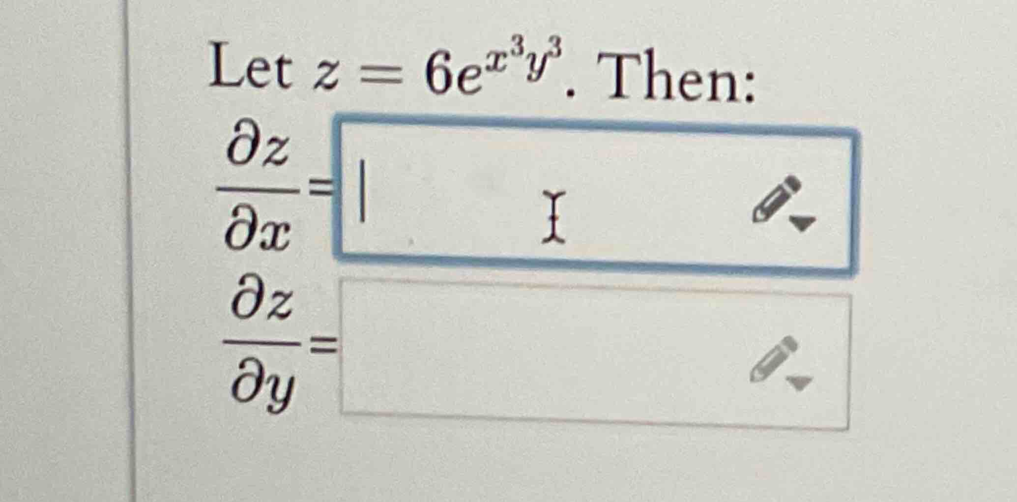 Let z = 6 e x 3 y 3 . Then: d e l z d e l x = d e