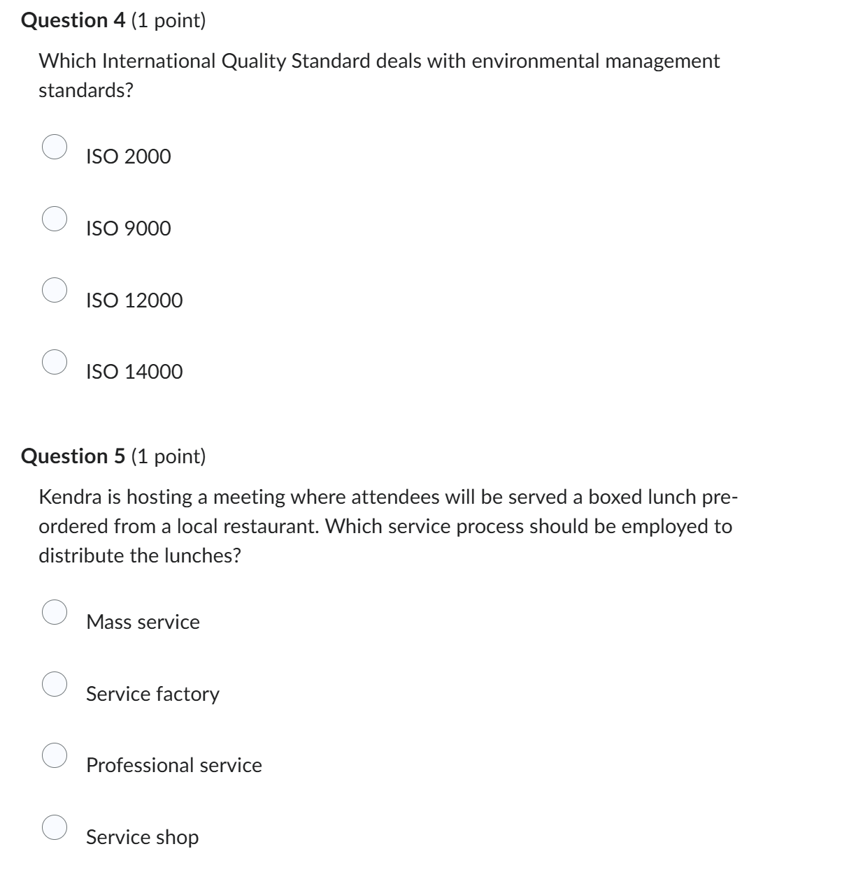 Question 4 ( 1 point ) Which International
