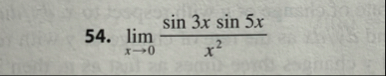 lim x 0 s i n 3 x s i n 5 x x 2