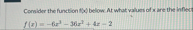 Consider the function f ( x ) below. At what