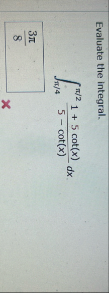 Evaluate the integral. 4 2 1 5 c o t ( x ) 5 - c