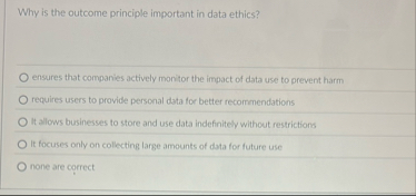 Why is the outcome principle important in data