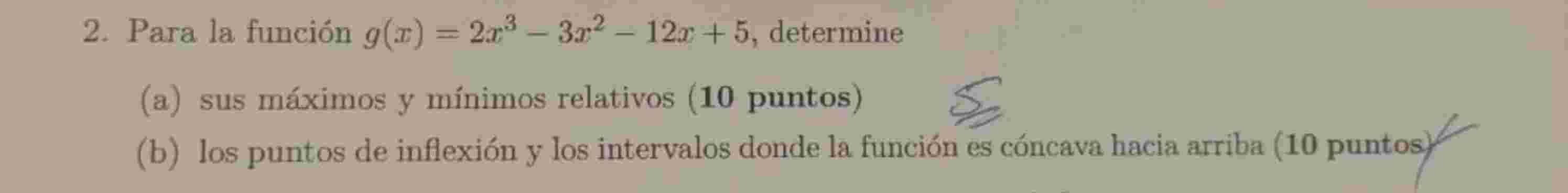 Para l a funci n g ( x ) = 2 x 3 - 3 x 2 - 1 2 x