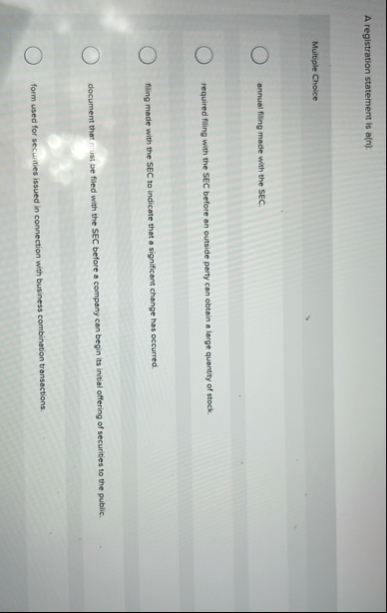 A registration statement is a ( n ) : Multiple