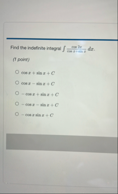 Find the indefinite integral c o s 2 x c o s x s