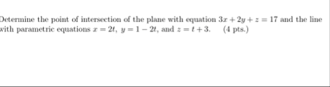 Determine the point of intersection of the plane