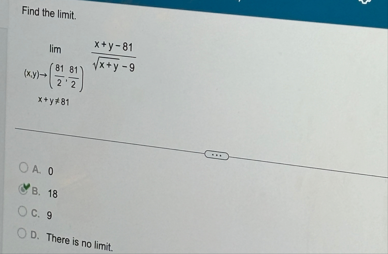 Find the limit . lim { : [ ( x , y ) ( 8 1 2 , 8