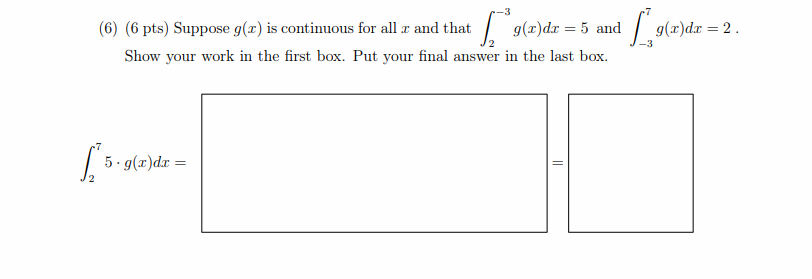 ( 6 ) ( 6 p t s ) Suppose g ( x ) i s continuous