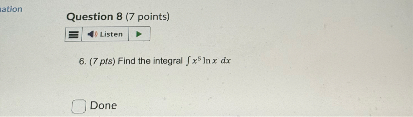 Question 8 ( 7 points ) 6 . ( 7 pts ) Find the