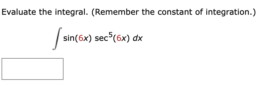 Evaluate the integral. ( R e m e m b e r the