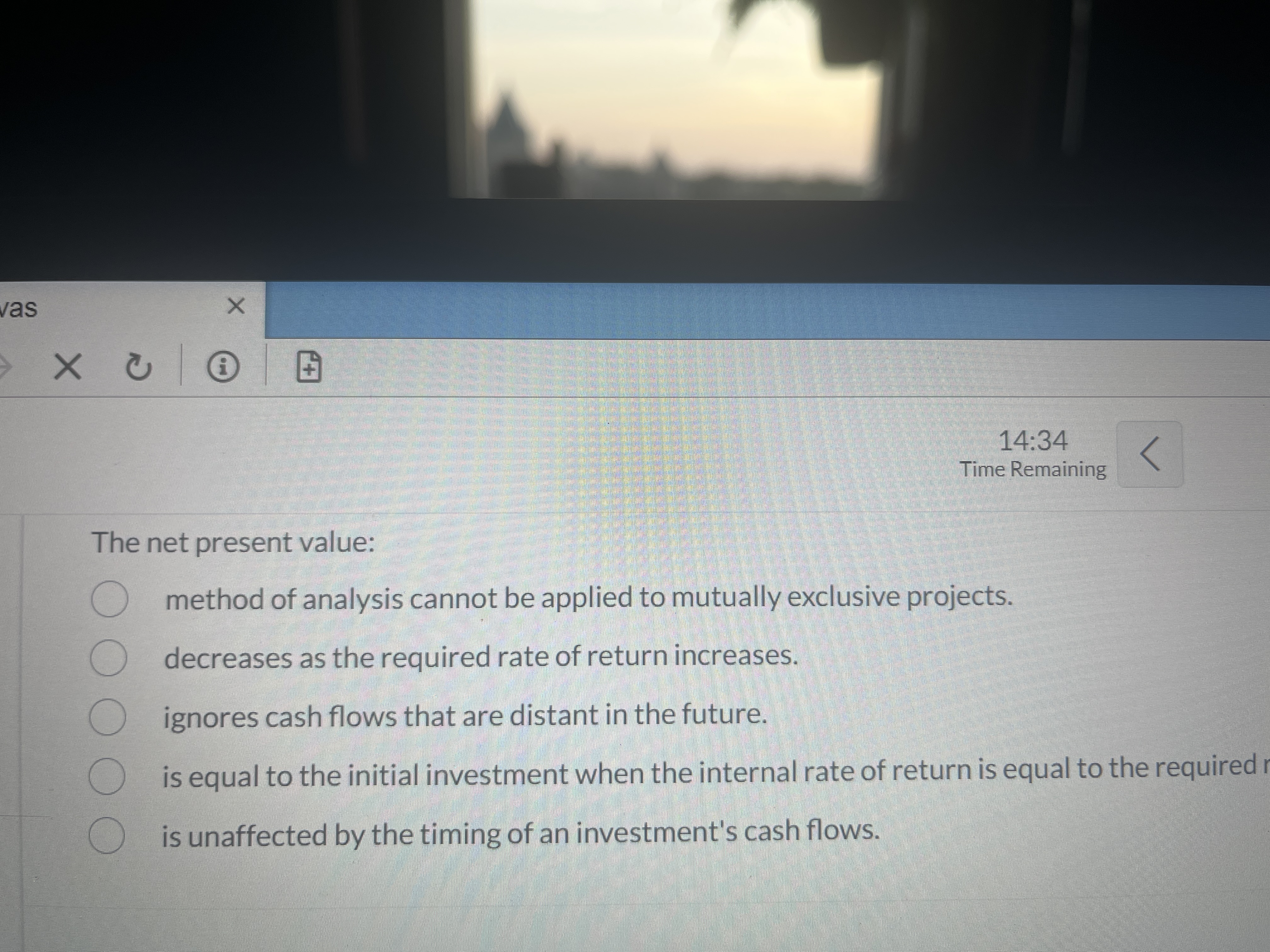 1 4 : 3 4 Time Remaining The net present value: