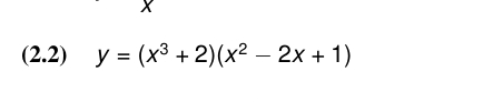 ( 2 . 2 ) y = ( x 3 + 2 ) ( x 2 - 2 x + 1 )