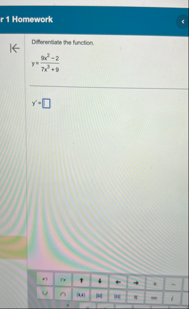 r 1 Homework Differentiate the function. y = 9 x