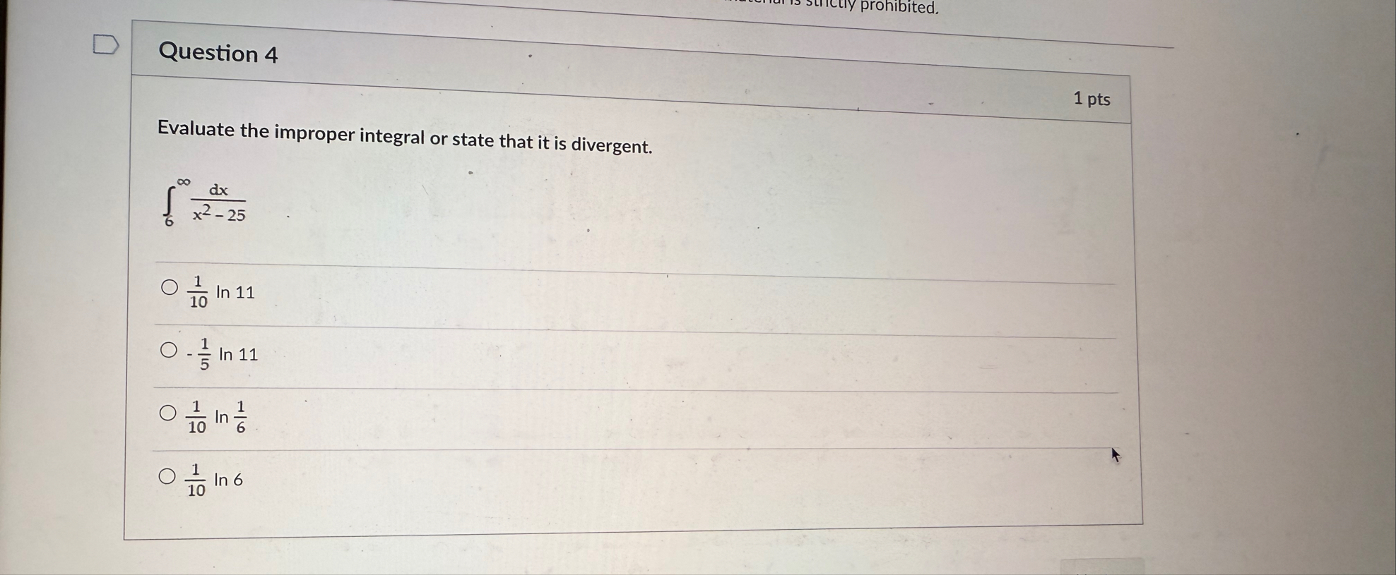 Question 4 1 pts Evaluate the improper integral