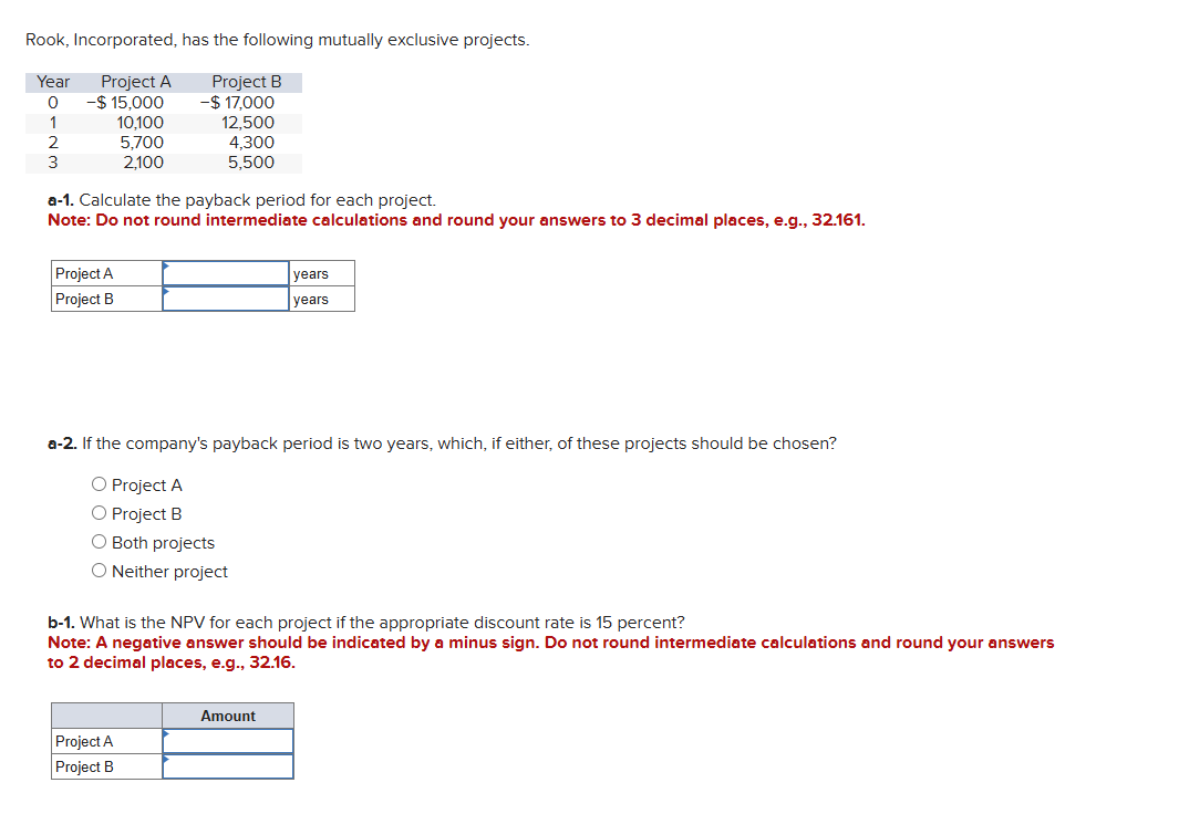 Rook, Incorporated, has the following mutually