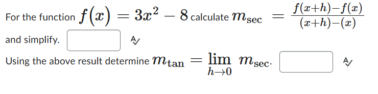 For the function f ( x ) = 3 x 2 - 8 calculate m