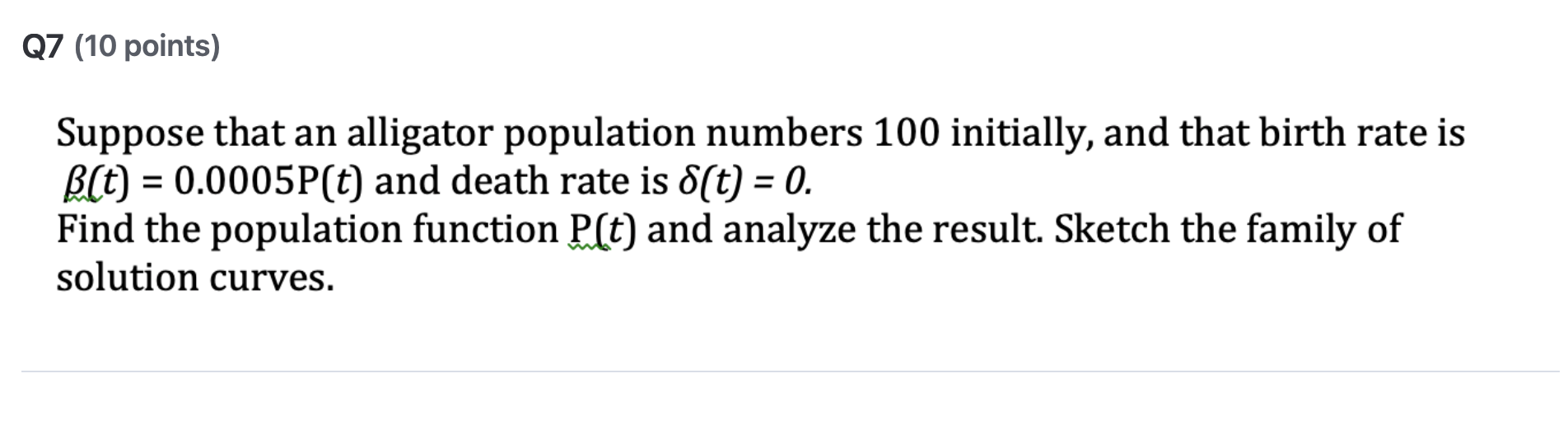 Q 7 ( 1 0 points ) Suppose that a n alligator