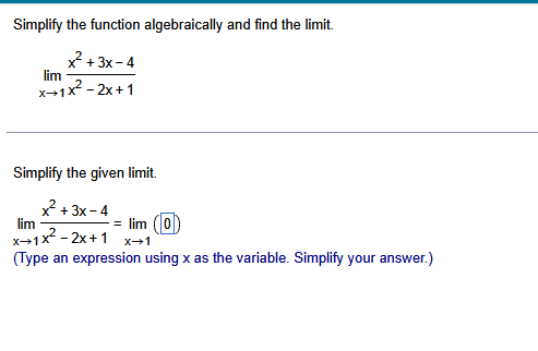 Simplify the function algebraically and find the