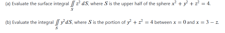 ( a ) Evaluate the surface integral _ ( S ) z ^ (