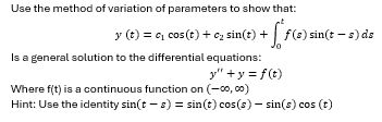 Use the method o f variation o f parameters t o