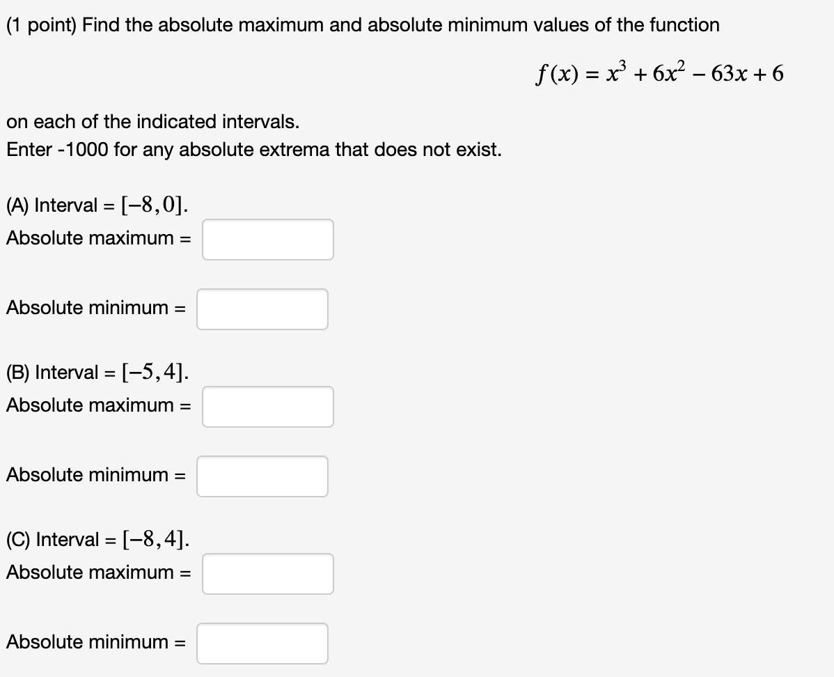 ( 1 point ) Find the a b s o l u t e maximum and